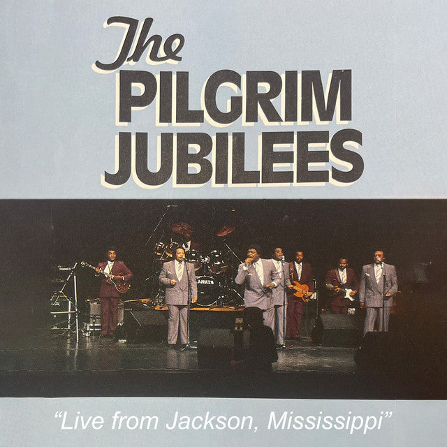 Pilgrim Jubilees - Live from Jackson, MS
