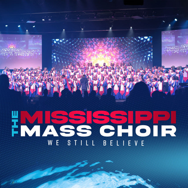 Mississippi Mass Choir-We Still Believe