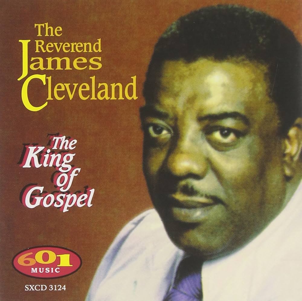 James Cleveland and The Angelic Choir - The King Of Gospel