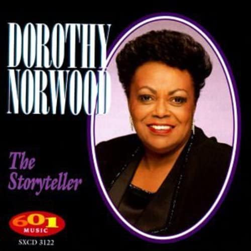 Dorothy Norwood - The Story Teller