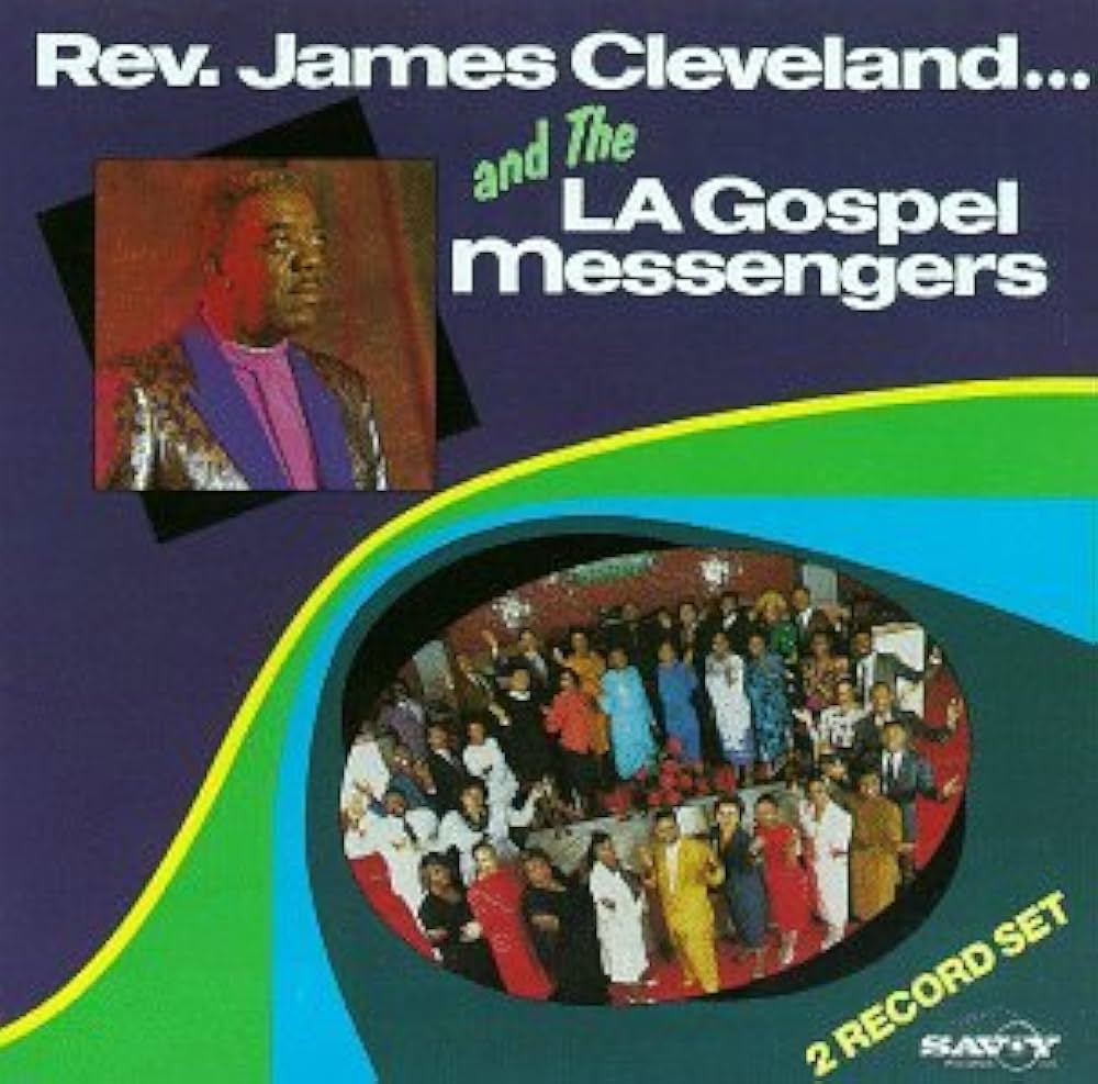 Rev. James Cleveland & The LA Gospel Messengers