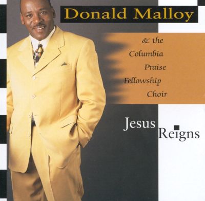 Donald Malloy - Jesus Reigns