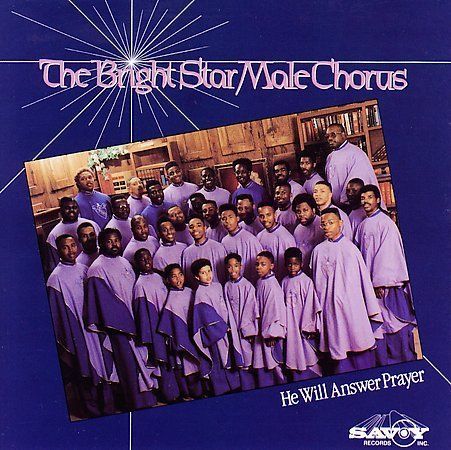 Bright Star Male Chorus - He Will Answer Prayer