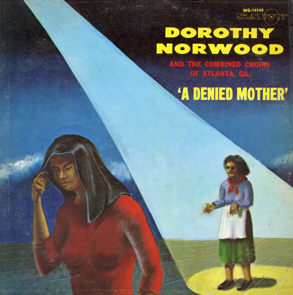 DOROTHY NORWOOD - DENIED MOTHER