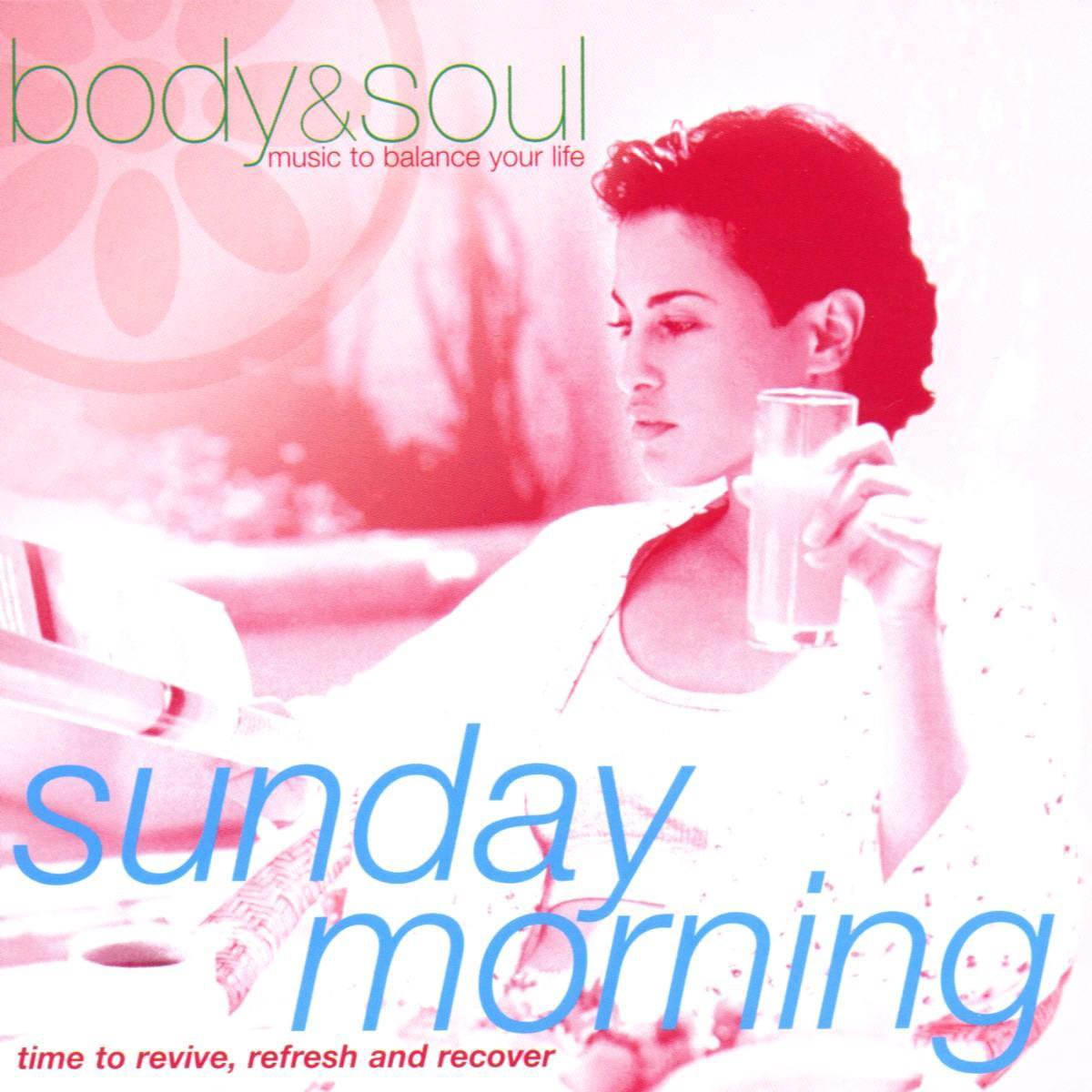 Sunday Morning - Body & Soul Series