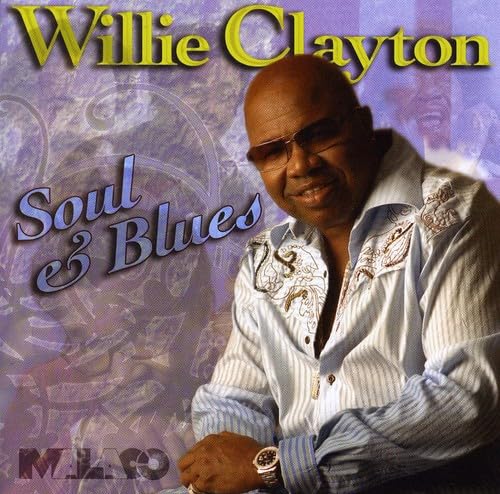 CD- WILLIE CLAYTON - Soul and Blues