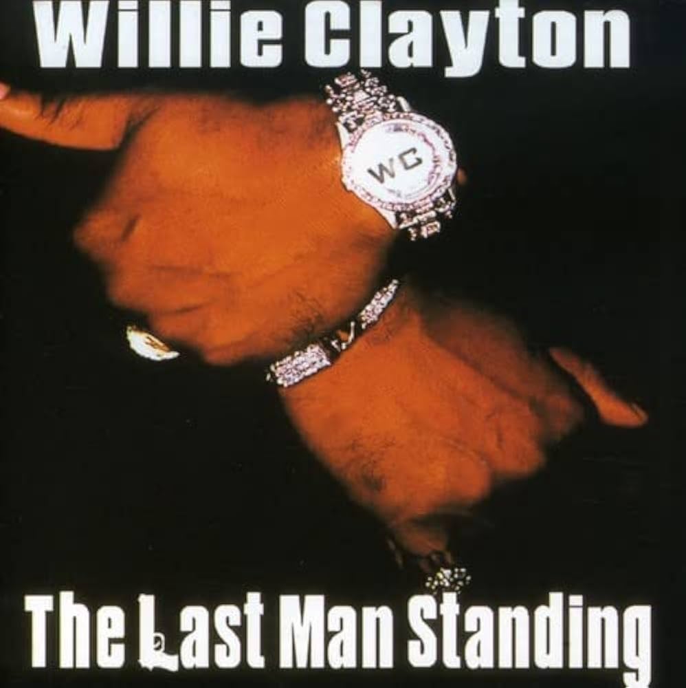 CD - Willie Clayton - Last Man Standing