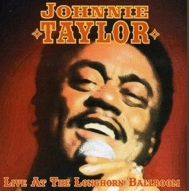 CD Digital-Johnnie Taylor (Live At The Longhorn Ballroom)