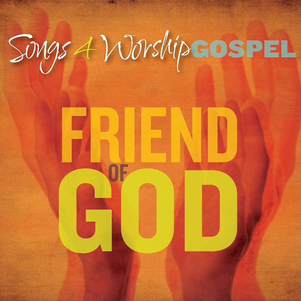 CD- Songs 4 Worship.Friend of God