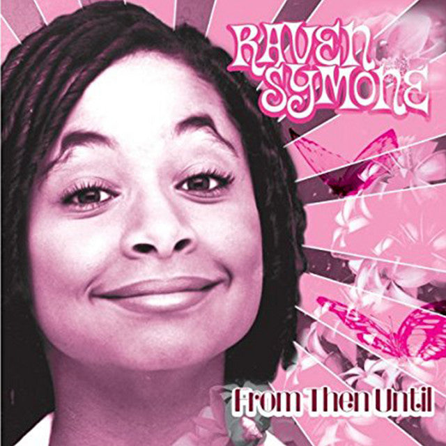 RAVEN SYMONE - FROM THEN UNTIL