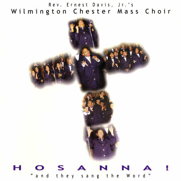 CD- The Wilmington Chester Mass Choir "Hosanna"