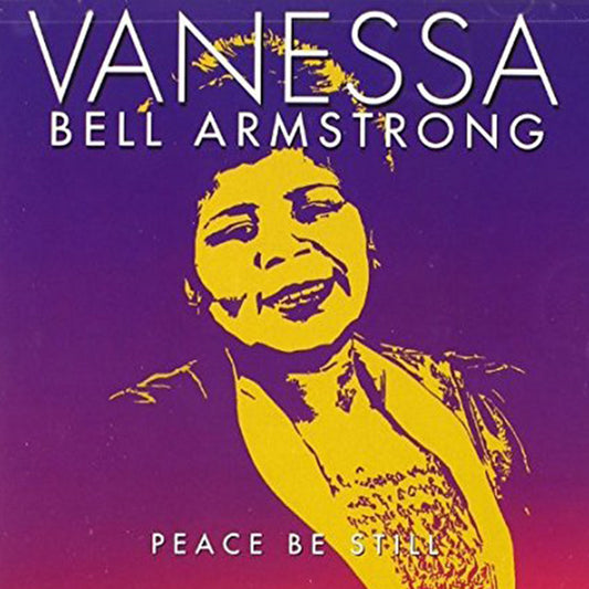 Vanessa Bell Armstrong - Peace Be Still