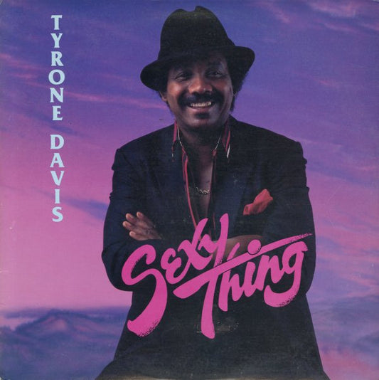 Tyrone Davis - Sexy Thing