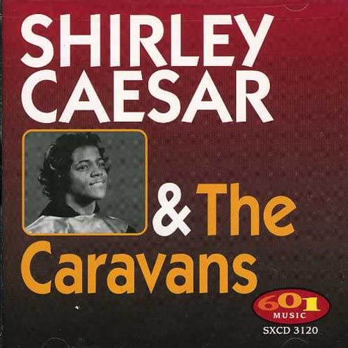 Shirley Ceasar - Shirley Ceasar & The Caravans