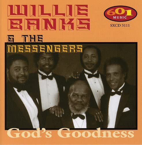Willie Banks & The Messengers - God's Goodness