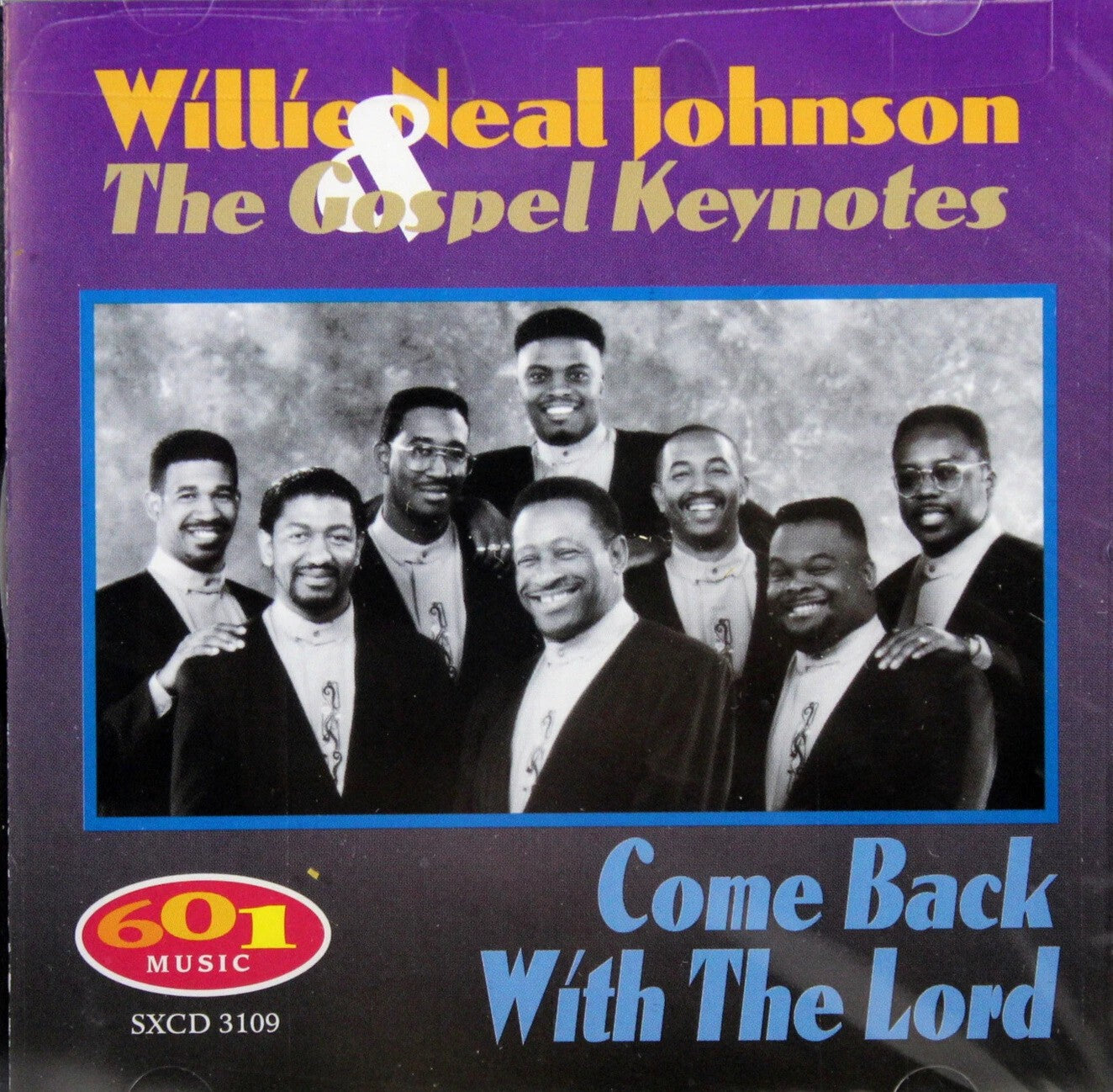 Willie N Johnson & The Keynotes - Come Back With The Lord