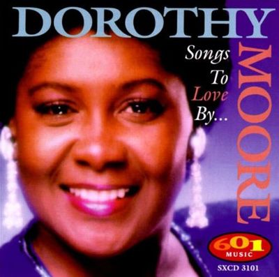 Dorothy Moore - Songs To Love