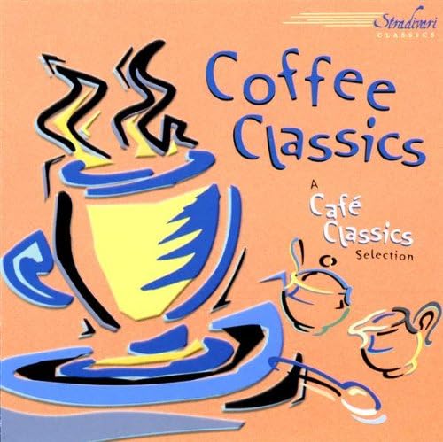 Various Artists - Cafe Classics - Coffee Classics