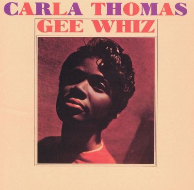 CARLA THOMAS - GEE WHIZ