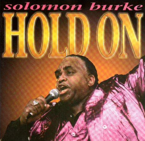 Solomon Burke - Hold On