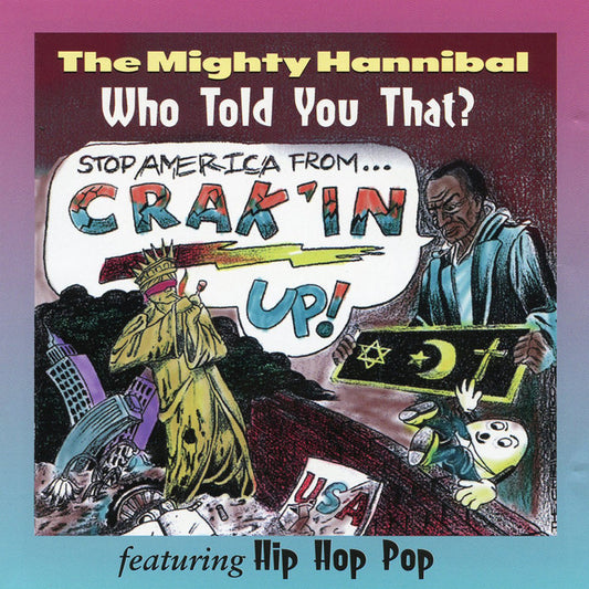 The Mighty Hannibal - Who Told You That?