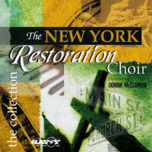 NY RESTORATION CHOIR - THE COLLECTION