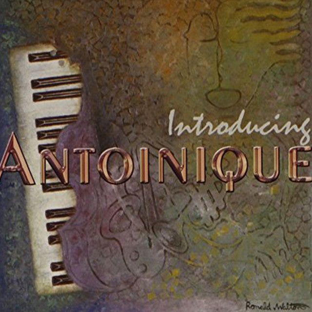 Antoinique - Introducing Antoinique