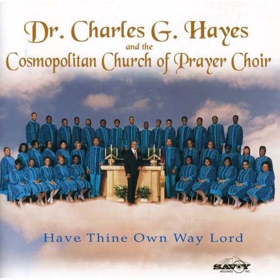 CHARLES HAYES - HAVE THINE OWN WAY