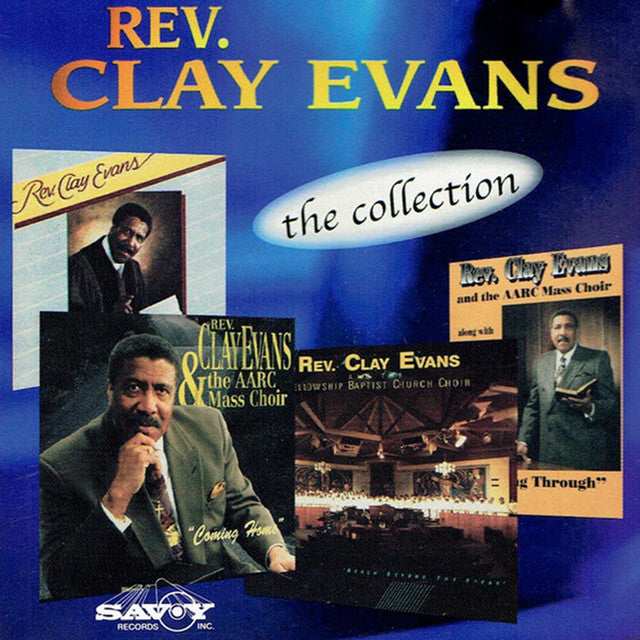 Rev. Clay Evans - The Collection