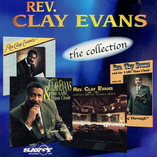 Rev. Clay Evans - The Collection