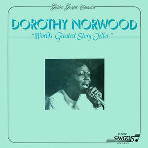 Dorothy Norwood - World's Greatest Story Teller