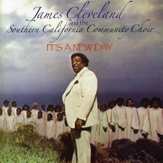 JAMES CLEVELAND - IT'S A NEW DAY
