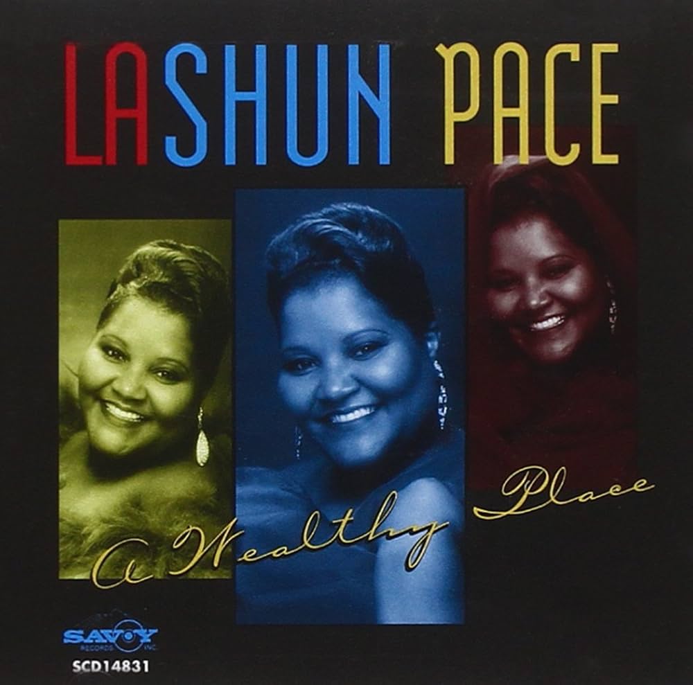 LaShun Pace - A Wealthy Place
