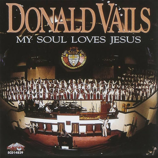 Donald Vails - My Soul Loves Jesus