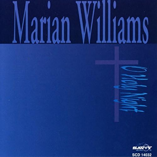 MARIAN WILLIAMS - O HOLY NIGHT