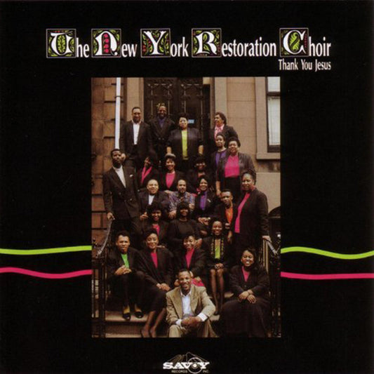 NY Restoration Choir - Thank You Jesus