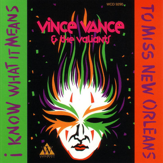 Vince Vance & The Valiants - I Know What It Means To Miss New Orleans