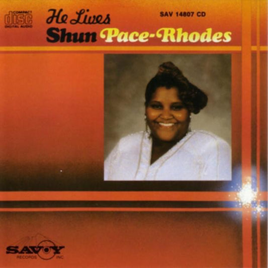 LaShun Pace Rhodes - He Lives