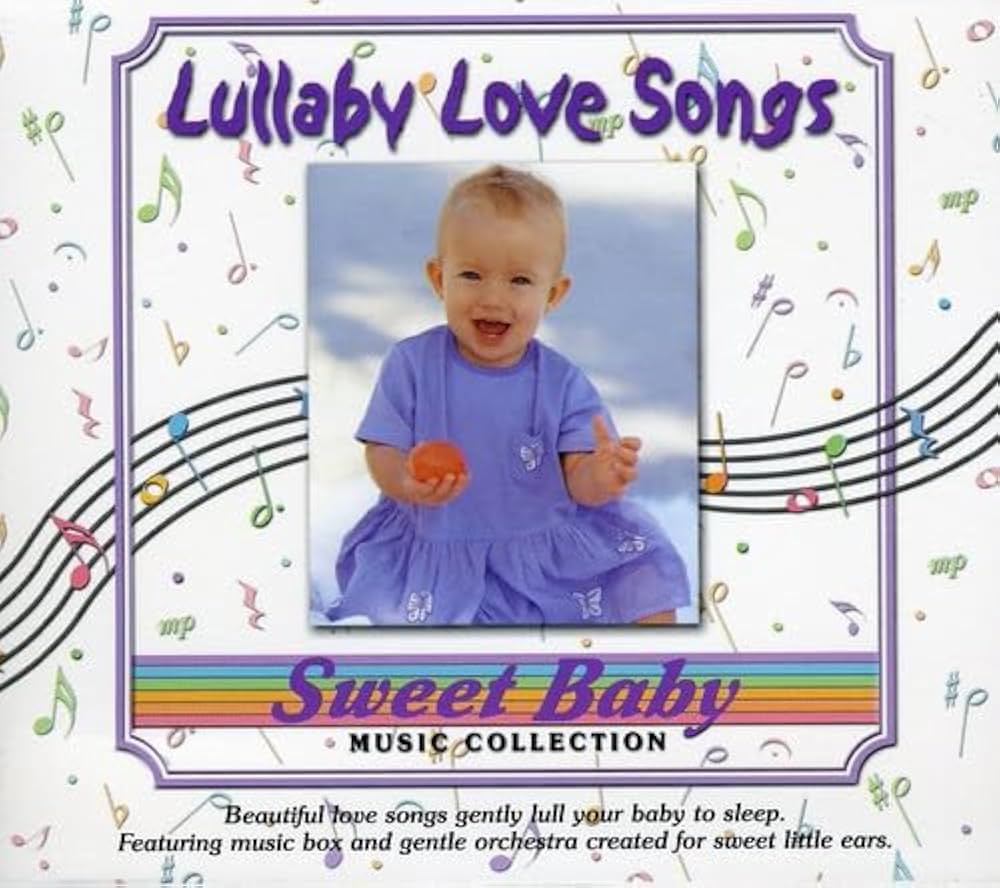 Sweet Baby - Lullaby Love songs Baby