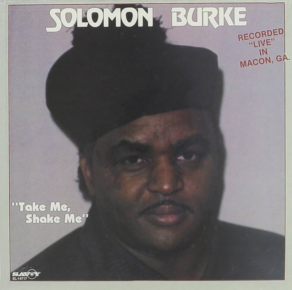 Solomon Burke - Take Me Shake Me
