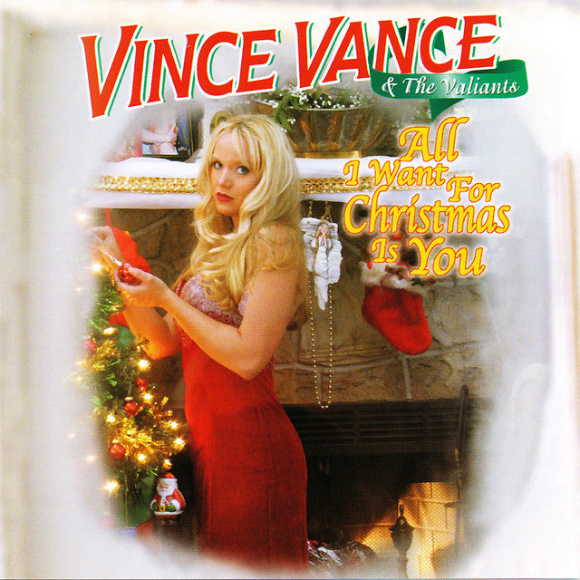 Vince Vance & The Valiants - All I Want For Christmas Is You