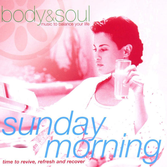Sunday Morning - Body & Soul Series