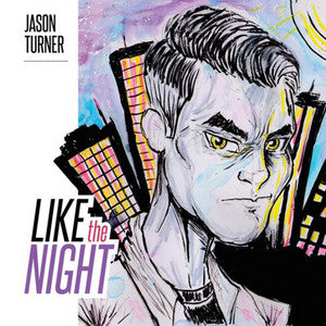 CD-JASON TURNER -  LIKE THE NIGHT