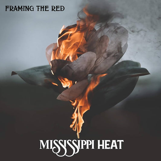 CD-FRAMING THE RED - MISSISSIPPI HEAT