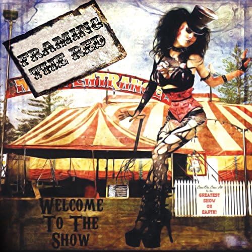 CD-FRAMING THE RED - WELCOME TO THE SHOW