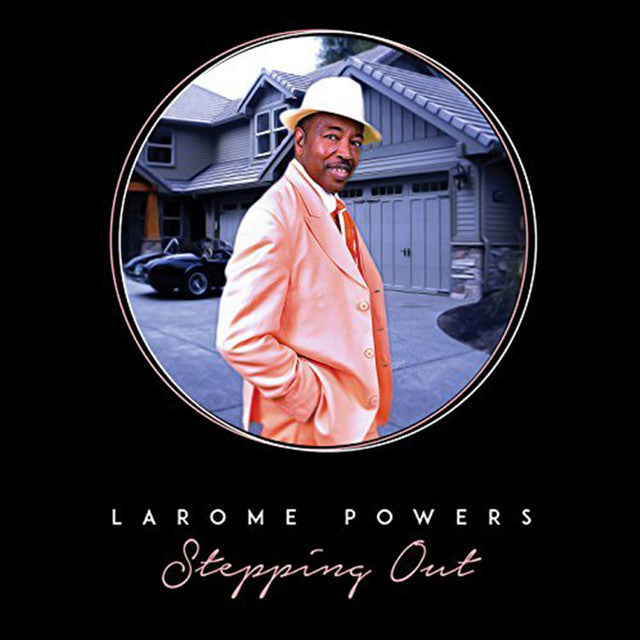 LAROME POWERS - STEPPING OUT