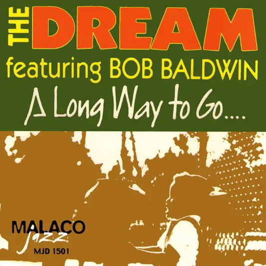 CD - THE DREAM FEATURING BOB BALDWIN - A Long Way Down