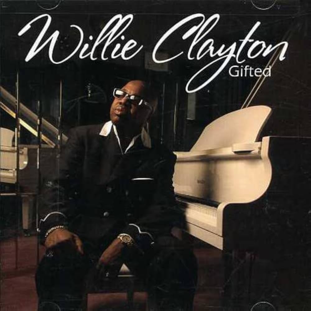 CD - Willie Clayton - Gifted