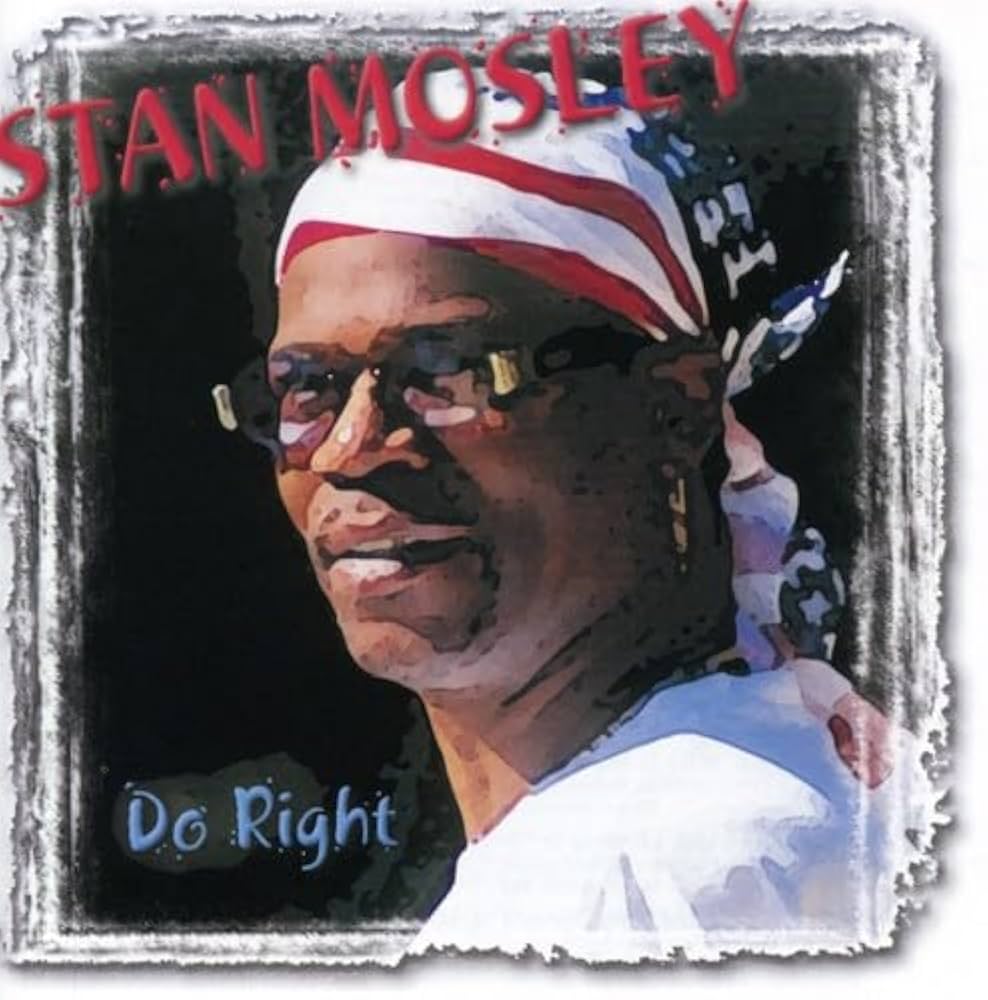 CD - STAN MOSLEY - DO RIGHT
