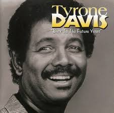 CD - TYRONE DAVIS - BACK TO THE FUTURE YEARS